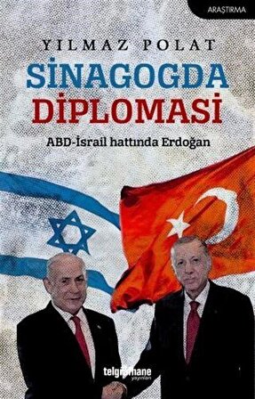 Sinagogda Diplomasi & ABD-İsrail Hattında Erdoğan / Yılmaz Polat