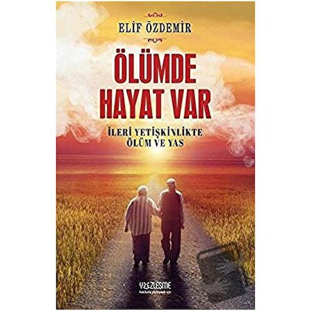Ölümde Hayat Var / Yüzleşme Yayınları / Elif Özdemir