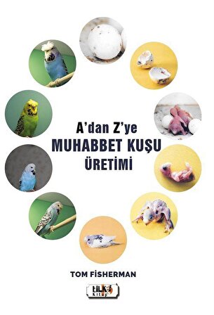 A'an Z'ye Muhabbet Kuşu Üretimi / Tom Fisherman