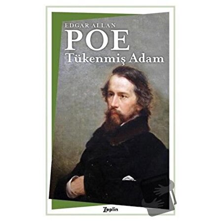 Tükenmiş Adam / Zeplin Kitap / Edgar Allan Poe