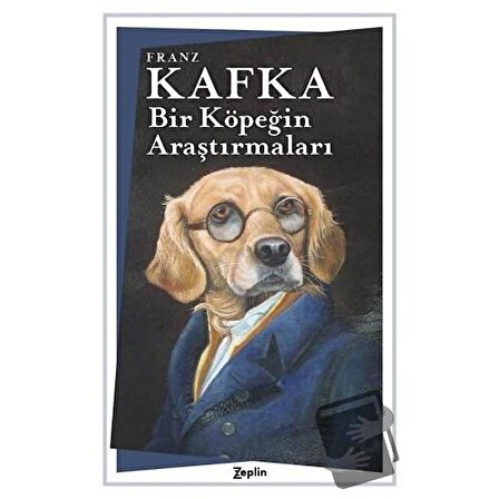 Bir Köpeğin Araştırmaları / Zeplin Kitap / Franz Kafka