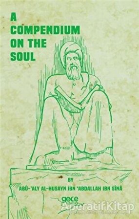 A Compendium on the Soul - İbn-i Sina - Gece Kitaplığı