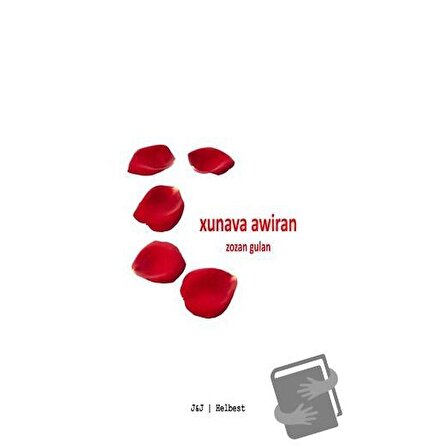 Xuvana Awiran / J&J Yayınları / Zozan Gulan