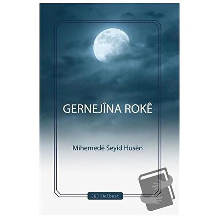 Gernejina Roke / J&J Yayınları / Mihemede Seyid Husen