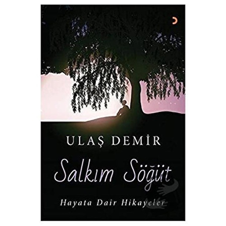 Salkım Söğüt / Cinius Yayınları / Ulaş Demir