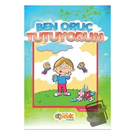 Ben Oruç Tutuyorum / Siyer Yayınları / Demirhan Kadıoğlu