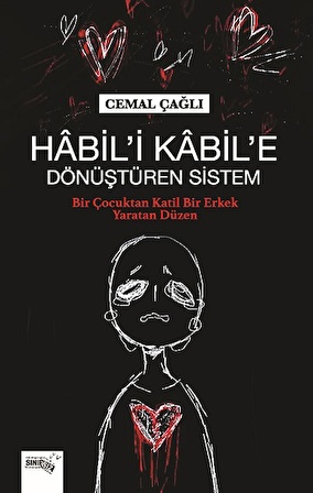 Habil'i Kabil'e Dönüştüren Sistem