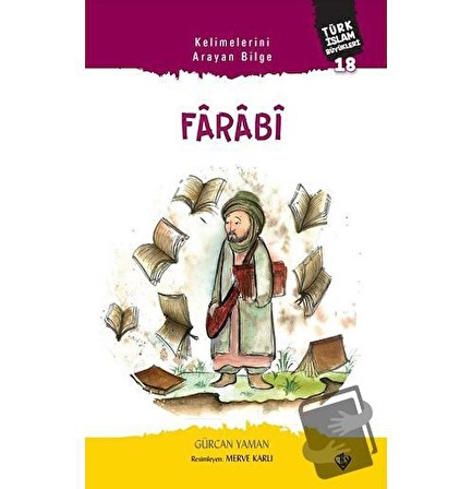 Kelimelerini Arayan Bilge Farabi   Türk İslam Büyükleri 18 / Türkiye Diyanet Vakfı