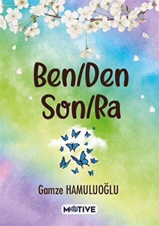 Benden Sonra / Gamze Hamuluoğlu