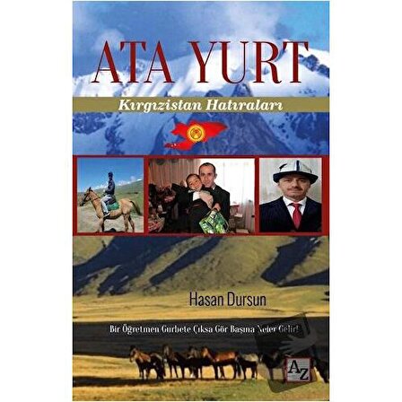 Ata Yurt: Kırgızistan Hatıraları / Az Kitap / Hasan Dursun