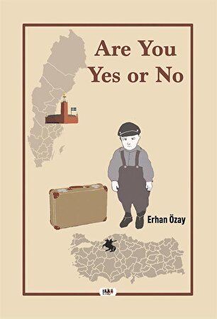 Are You Yes or No / Erhan Özay
