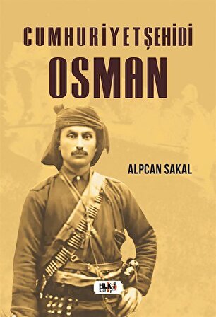 Cumhuriyet Şehidi: Osman / Alpcan Sakal