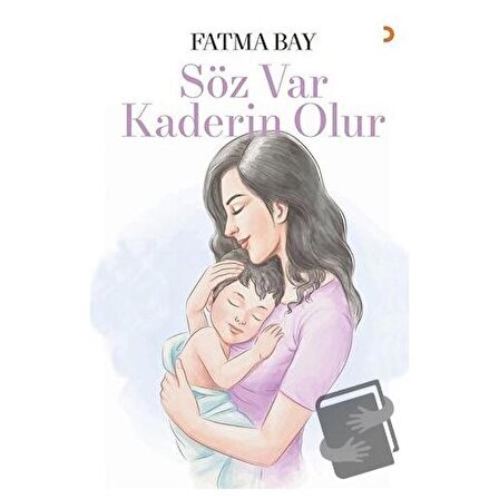 Söz Var Kaderin Olur / Cinius Yayınları / Fatma Bay