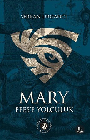 Mary & Efes'e Yolculuk / Serkan Urgancı