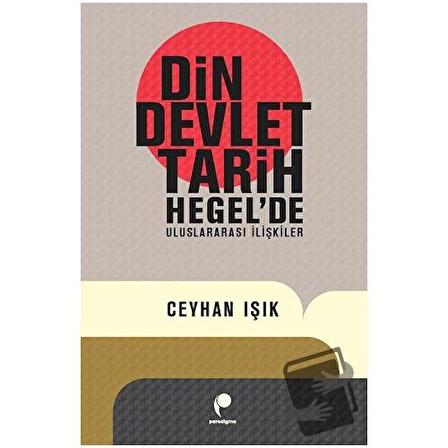 Din, Devlet, Tarih / Paradigma Yayıncılık / Ceyhan Işık