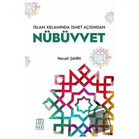 İslam Kelamında İsmet Açısından Nübüvvet / Necmettin Erbakan Üniversitesi