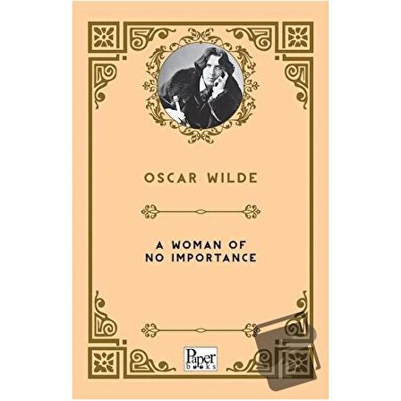 A Woman of No Importance / Paper Books / Oscar Wilde