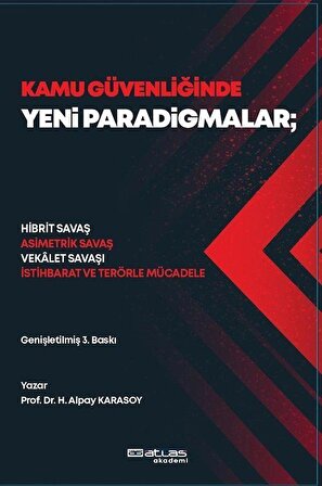 Kamu Güvenliğinde Yeni Paradigmalar / Hasan Alpay Karasoy