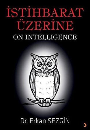 İstihbarat Üzerine & On Intelligence / Dr. Erkan Sezgin