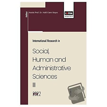 İnternational Research İn Social, Human And Administrative Sciences III / Eğitim