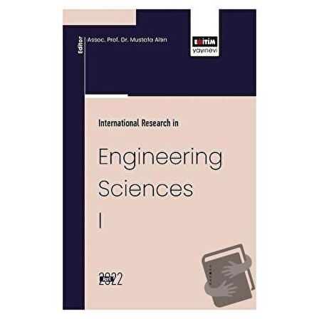 İnternational Research İn Engineering Sciences I / Eğitim Yayınevi   Bilimsel Eserler