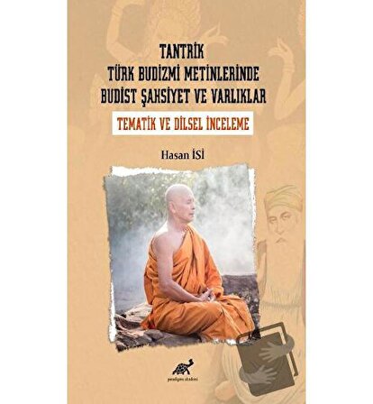 Tantrik Türk Budizmi Metinlerinde Budist Şahsiyet ve Varlıklar (Tematik ve Dilsel