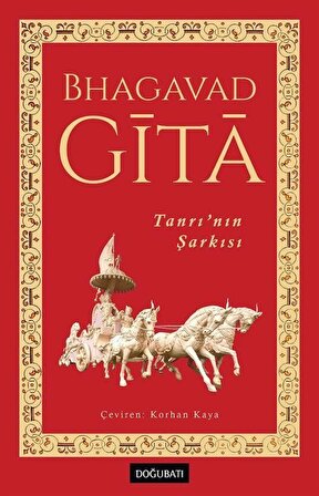 Bhagavad Gita Tanrı'nın Şarkısı / Bhagavad Gita