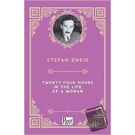Twenty Four Hours in the Life of a Woman / Paper Books / Stefan Zweig