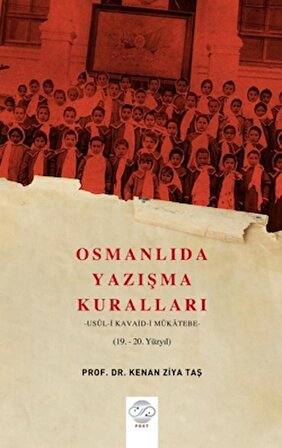 Osmanlıda Yazışma Kuralları - Usul-i Kavaid-i Mükatebe (19.-20. Yüzyıl)