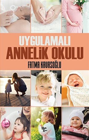 Uygulamalı Annelik Okulu / Fatma Kavasoğlu