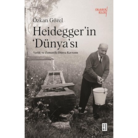 Heidegger'in Dünya'sı