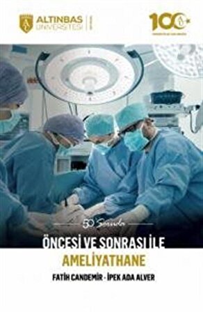 50 Soruda Öncesi ve Sonrası ile Ameliyathane / İpek Ada Alver