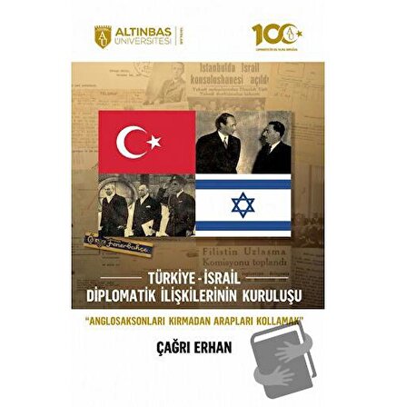 Türkiye İsrail Diplomatik İlişkilerinin Kuruluşu / Altınbaş Üniversitesi