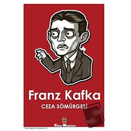 Ceza Sömürgesi / Kitap Müptelası Yayınları / Franz Kafka