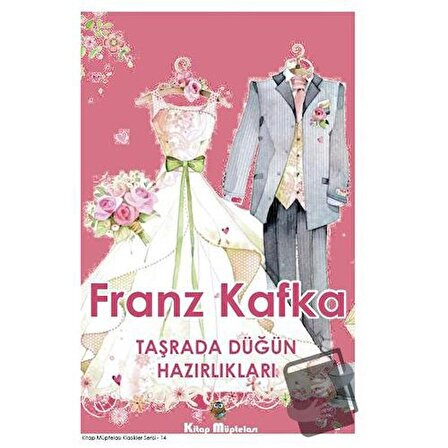 Taşrada Düğün Hazırlıkları / Kitap Müptelası Yayınları / Franz Kafka