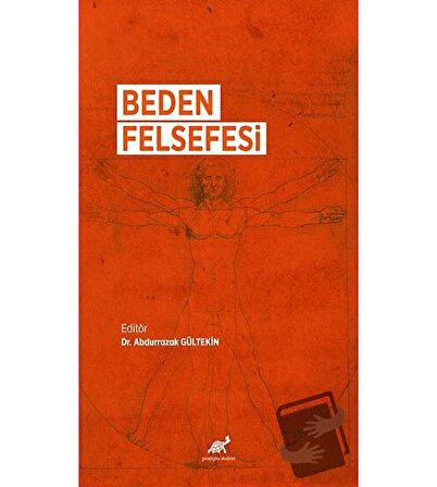 Beden Felsefesi / Paradigma Akademi Yayınları / Kolektif