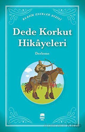 Dede Korkut Hikayeleri - Kolektif - Ema Genç