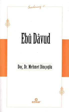 Ebu Davud (Öncülerimiz-6)