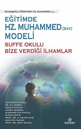 Eğitimde Hz.Muhammed (Sav) Modeli Sufa Okulu Bize Verdiği İlhamlar / Kolektif