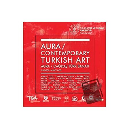 Contemporary Turkish Art : Aura : Çağdaş Türk Sanatı / İstanbul Gelişim