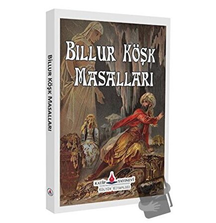 Billur Köşk Masalları / Katip Yayınları / Yusuf Karahal