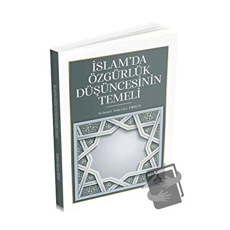 İslam’da Özgürlük Düşüncesinin Temeli / Sonçağ Yayınları / Mehmet Zekeriya