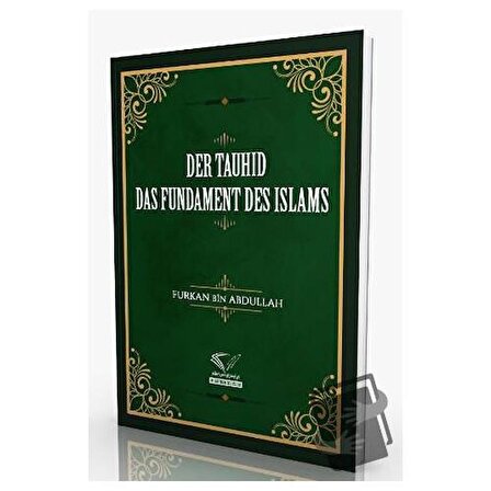Der Tauhid - Das Fundament Des Islams