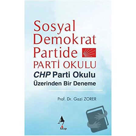 Sosyal Demokrat Partide Parti Okulu / A7 Kitap / Gazi Zorer