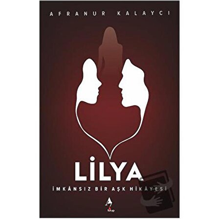 Lilya / A7 Kitap / Afranur Kalaycı