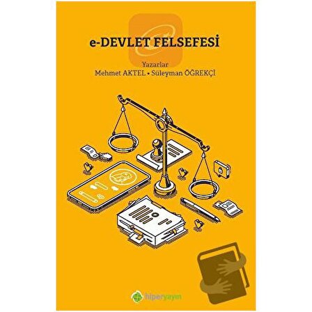 e Devlet Felsefesi / Hiperlink Yayınları / Mehmet Aktel,Süleyman Öğrekçi