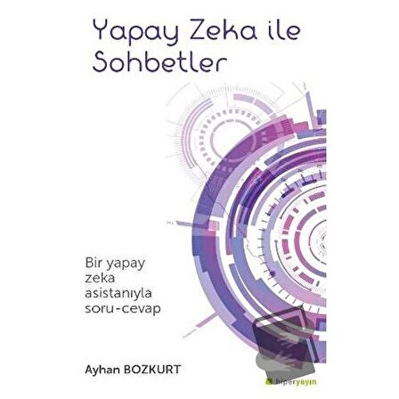 Yapay Zeka İle Sohbetler / Hiperlink Yayınları / Ayhan Bozkurt