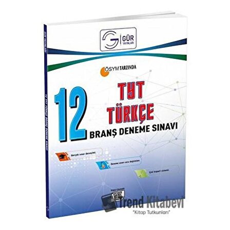 Gür Yayınları TYT Türkçe 12 Deneme / Gür Yayınları / Kolektif