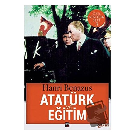 Atatürk ve Eğitim / İleri Yayınları / Hanri Benazus