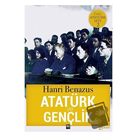 Atatürk ve Gençlik / İleri Yayınları / Hanri Benazus